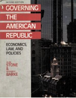 COVERNING THE AMERICAN REPUBLIC：ECONOMICS LAW，AND POLICIES SECOND EDITION