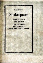 The Viking Portable Library Shakespeare SEVEN PLAYS THE SONGS THE SONNETS SELECTIONS FROM THE OTHER