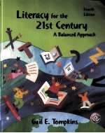 LITERACY FOR THE 21ST CENTURY A BALANCED APPROACH FOURTH EDITION