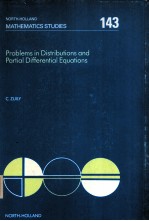 PROBLEMS IN DISTRIBUTIONS AND PARTIAL DIFFERENTIAL EQUATIONS NORTH-HOLLAND MATHEMATICS STUDIES 143