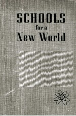 SCHOOLS FOR A NEW WORLD TWENTY FIFTH YEARBOOK