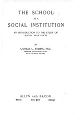 THE SCHOOL AS A SOCIAL INSTITUTION