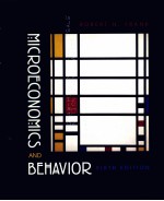 MICROECONOMICS AND BEHAVIOR SIXTH EDITION