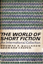 THE WORLD OF SHORT FICTION:AN INTERNATIONAL COLLECTION