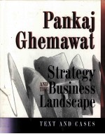 STRATEGY AND THE BUSINESS LANDSCAPE TEXT AND CASES