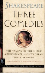 THE NEW FOLGER LIBRARY SHAKESPEARE THREE COMEDIES THE TAMING OF THE SHREW A MIDSUMMER NIGHT'S DREA