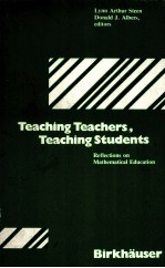 TEACHING TEACHERS，TEACHING STUDENTS：REFLECTIONS ON MATHEMATICAL EDUCATION