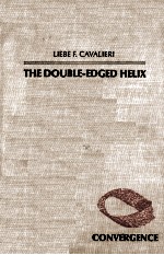 THE DOUBLE-EDGED HELIX