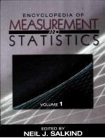 ENCYCLOPEDIA OF MEASUREMENT AND STATISTICS VOLUME 1