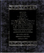 THE LEGAL ENVIRONMENT OF BUSINESS THIRD EDITION