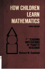 How children learn mathematics : teaching implications of Piaget's research 3rd ed.