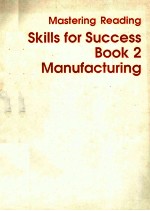 MASTERING READING SKILLS FOR SUCCESS BOOK 2 MANUFACTURING