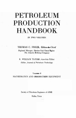 PETROLEUM PRODUCTION HANDBOOK IN TWO VOLUMES VOLUMEⅠ MATHEMATICS AND PRODUCTIION EQUIPMENT