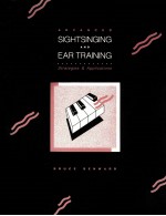 ADVANCED SIGHTSINGING AND EAR TRAINING Strategies & Applications