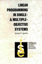 LINEAR PROGRAMMING IN SINGLE- & MULTIPLE-OBJECTIVE SYSTEMS