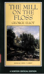 THE MILL ON THE FLOSS George Eliot