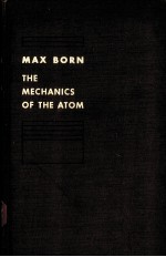 MAX BORN THE MECHANICS OF THE ATOM