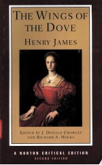 THE WINGS OF THE DOVE Henry James AUTHORITATIVE TEXT THE AUTHOR AND THE NOVEL CRITICISM Second Edi