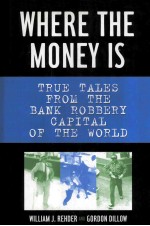 where the money is true atlles from the bank robbery capital of the world