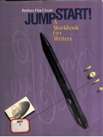 Jumpstart! A WORKBOOK FOR WRITERS BARBARA FINE CLOUSE