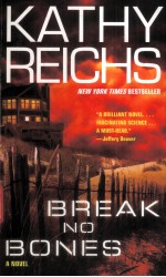 KATHY REICHS BREAK NO BONES