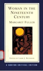 WOMAN IN THE NINETEENTH CENTURY Margaret Fuller