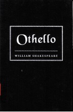 William Shakespeare The Tragedy of Othello the Moor of Venice