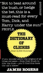 THE DICTIONARY OF CLICHES