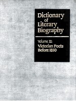 DICTIONARY OF LITERARY BIOGRAPHY VOLUME 32：VICTORIAN POETS BEFORE 1850