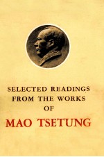 SELECTED READINGS FROM THE WORKS OF MAO TSETUNG