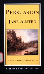 PERSU ASION AUTHORITATIVE TEXT BACKGROUNDS AND CONTEXTS CRITICISM Jane Austen