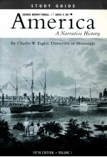 AMERICA A NARRATIVE HISTORY TINDALL AND SHI STUDY GUIDE VOLUME Ⅰ/FIFTH EDITION