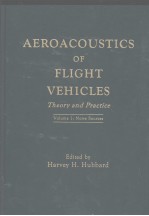 AEROACOUSTICS OF FLIGHT VEHICLES Theory and Practice Volume1:Noise Sources