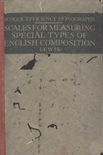 SCALES FOR MEASURING SPECIAL TYPES OF ENGLISH COMPOSITION