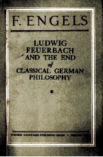 LUDWIG FEUERBACH AND THE END OF CLASSICAL GERMAN PHILOSOPHY