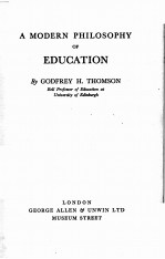 A MODERN PHILOSOPHY OF EDUCATION