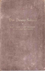 THE DEWEY SCHOOL:THE LABORATORY SCHOOL OF THE UNIVERSITY OF CHICAGO 1896-1903