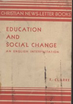 EDUCATION AND SOCIAL CHANGE:AN ENGLISH INTERPRETATION