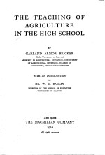 THE TEACHING OF AGRICULTURE IN THE HIGH SCHOOL