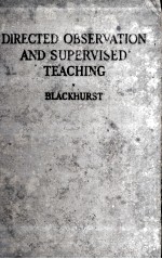 DIRECTED OBSERVATION AND SUPERVISED TEACHING