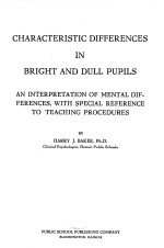 CHARACTERISTIC DIFFERENCES IN BRIGHT AND DULL PUPILS