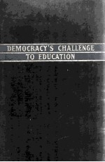 DEMOCRACY'S CHALLENGE TO EDUCATION