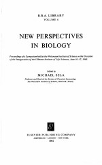 NEW PERSPECTIVES IN BIOLOGY:PROCEEDINGS OF A SYMPOSIUM HELD AT THE WIEZMANN INSTITUTE OF SCIENCE ON