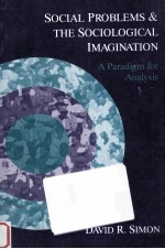 SOCIAL PROBLEMS AND THE SOCIOLOGICAL IMAGINATION:A PARADIGM FOR ANALYSIS