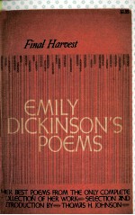 FINAL HARVEST:EMILY DICKINSON’S POEMS