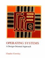 OPERATING SYSTEMS A Design-Orieted Approach