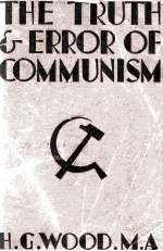 THE TRUTH AND ERROR OFCOMMUNISM