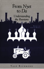 FROM NYET TO DA:UNDERSTANDING THE RUSSIANS REVISED AND UPDATED EDITION