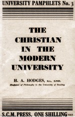 THE CHRISTIAN IN THE MODERN UNIVERSITY