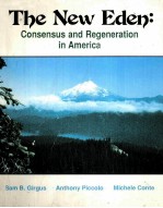 THE NEW EDEN:CONSENSUS AND REGENERATION IN AMERICA